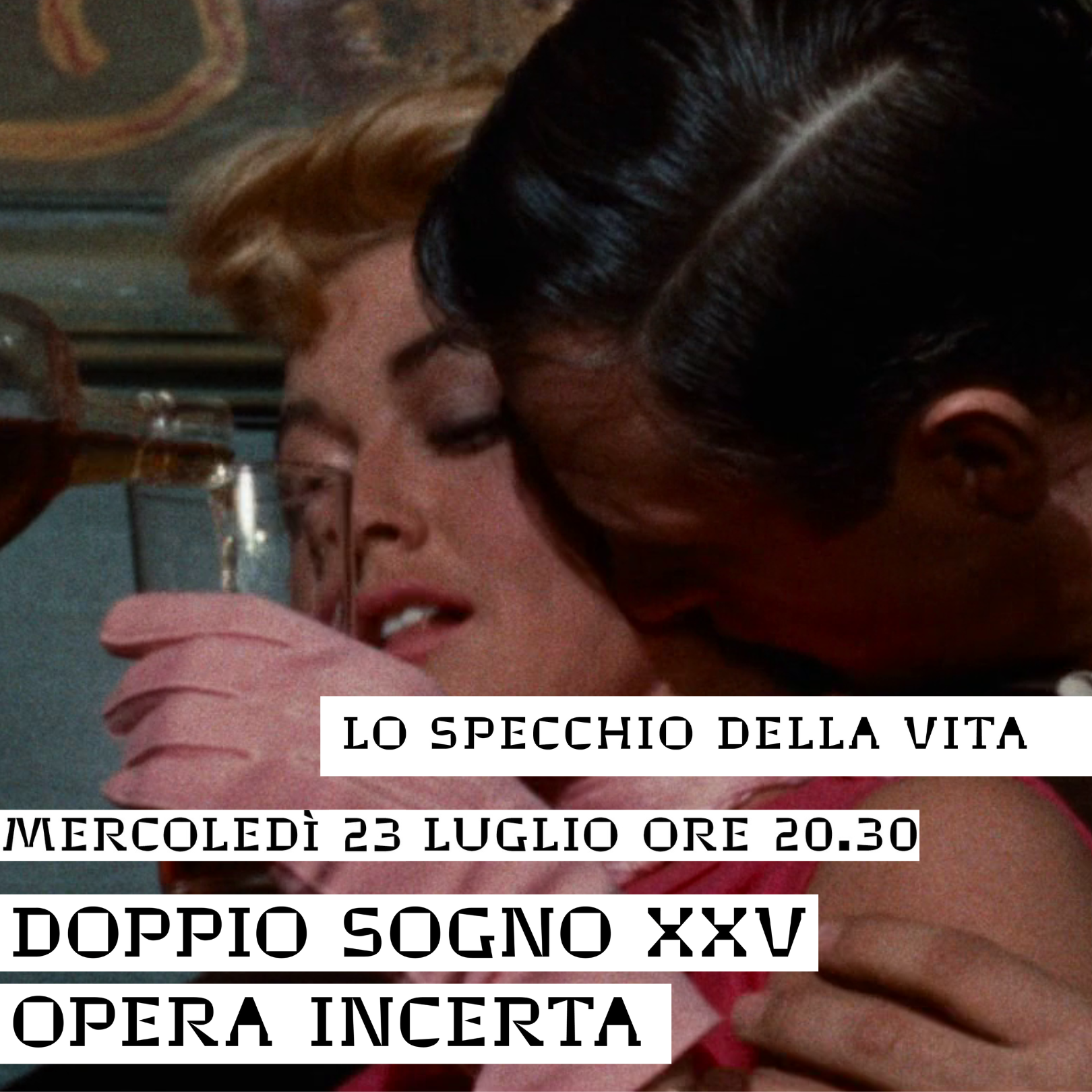 Doppio Sogno XXV | LO SPECCHIO DELLA VITA